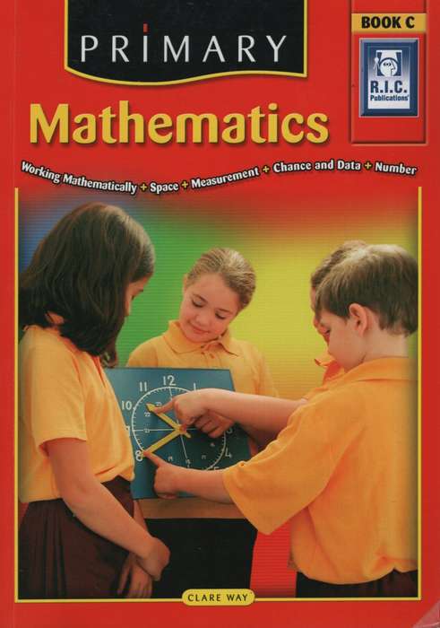 Primary Mathematics: Ages 7-8 Bk. C - Clare Way