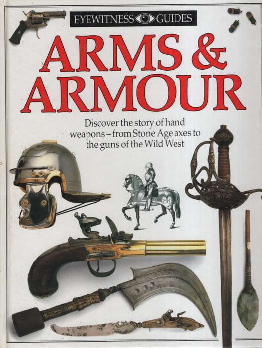 Arms and Armour. Second-hand SECONDHAND - Michelle Byam (Editor)