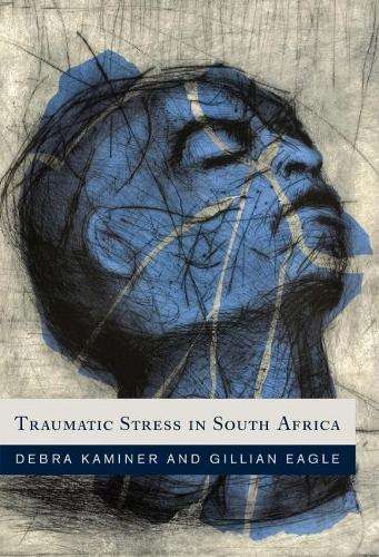 Traumatic stress in South Africa - Debra Kaminer