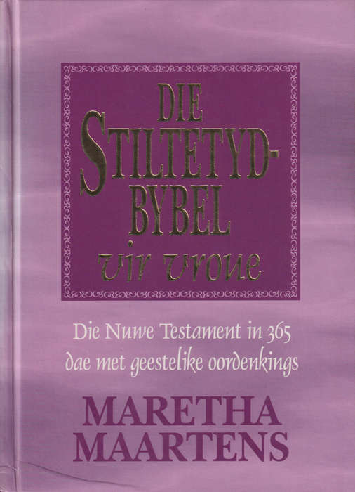 Stiltetyd Bybel vir vroue - MAARTENS,M