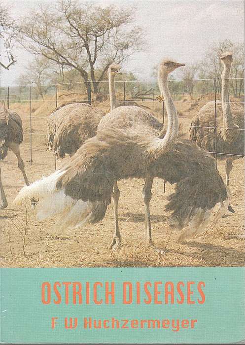 OSTRICH DISEASES SECONDHAND - HUCHZERMEYER,FW