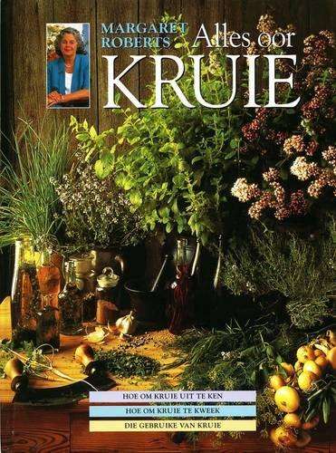Alles oor kruie - ROBERTS,M