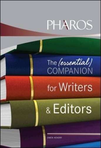 The (Essential) Companion for Writers and Editors - Owen Hendry