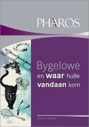BYGELOWE EN WAAR HULLE VANDAAN KOM PHARO SECONDHAND - PRINSLOO,A