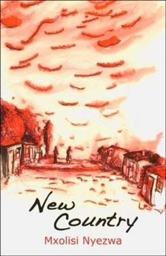 New Country - Mxolisi Nyezwa