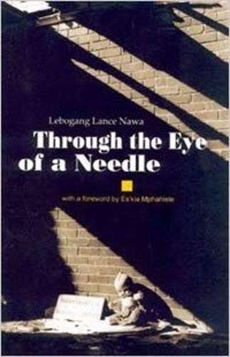 Through the Eye of a Needle - Lebogang Lance Nawa
