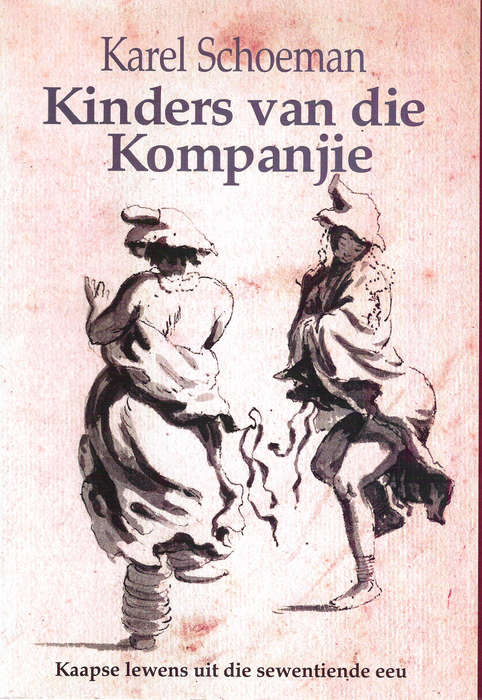 Kinders Van Die Kompanjie - Karel Schoeman