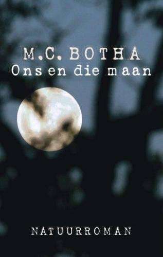 Ons En Die Maan - M.C. Botha