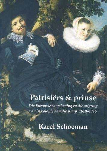 Patrisiers and Prinse - Karel Schoeman