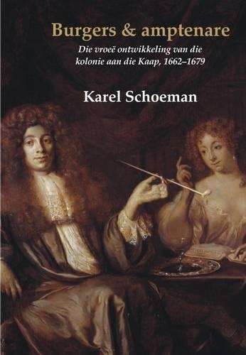 Burgers En Amptenare: Boek 4 - Karel Schoeman