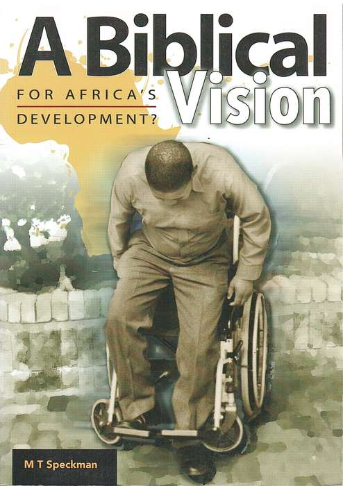 A Biblical Vision for Africa's Development? - McGlory T Speckman