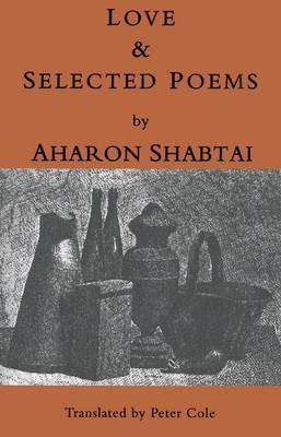 Love and Selected Poems - Aharon Shabtai