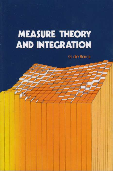 MEASURE THEORY & INTEGRATION 2H SECONDHAND - DEBARRA,G