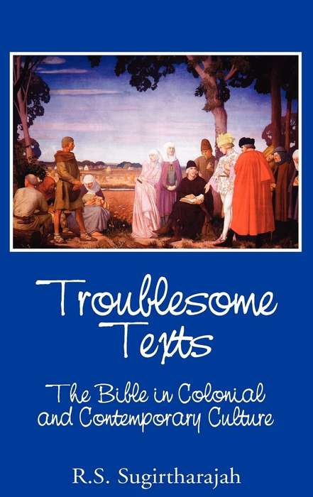 Troublesome Texts - R. S. Sugirtharajah