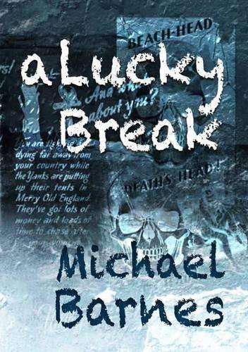 A Lucky Break - Michael Barnes