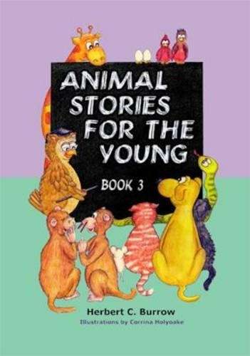 Animal Stories for the Young: Book 3 - Herbert C. Burrow