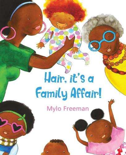 Hair: It's A Family Affair - Mylo Freeman