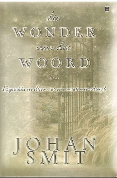 WONDER VAN DIE WOORD DAGSTUKKE SECONDHAND - SMIT,J