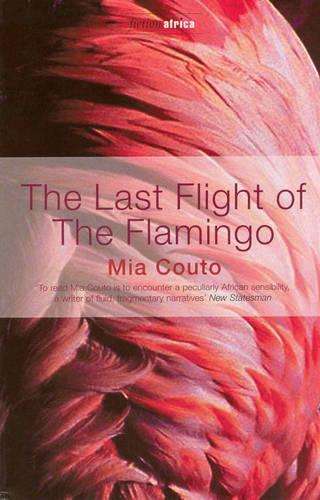 The Last Flight of the Flamingo - Mia Couto