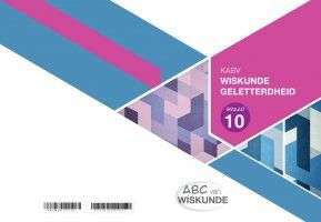 ABC WISKUNDE GELETTERDHEID GR10 WB - MATHSLIT-GR10