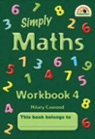 Simply maths: Grade 4: Workbook 4 - Hilary Cawood