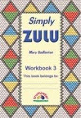 Simply Zulu: Grade 5: Workbook 3 - Hilary Cawood