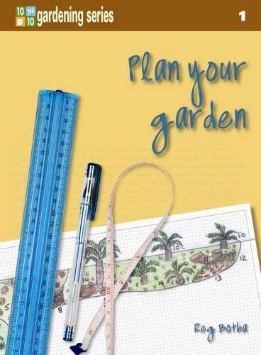 Ten out of ten: Plan your garden - Reg Botha