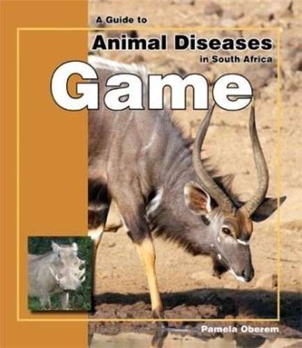 A guide to animal diseases in South Africa - Pamela Oberem