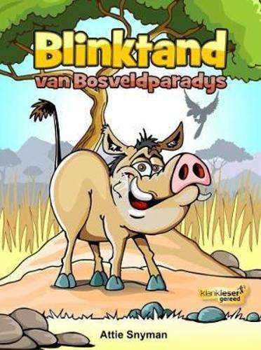 Blinktand van Bosveldparadys - Attie Snyman