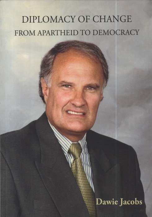 Diplomacy of Change: From Apartheid to Democracy. Second-hand SECOND - Dawie Jacobs