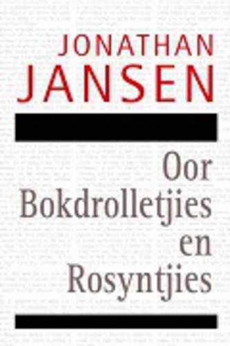 Oor bokdrolletjies en rosyntjies - Jonathan Jansen