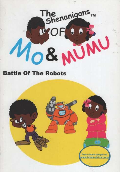 MO & MUMU BATTLE OF THE ROBOT - BHALAAFRICA-ENGLISH