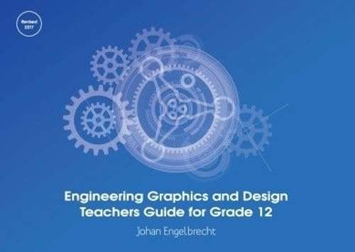 ENGINEERING GRAPHICS & DESIGN GR12 - EGD-GR12 - 9781920581084