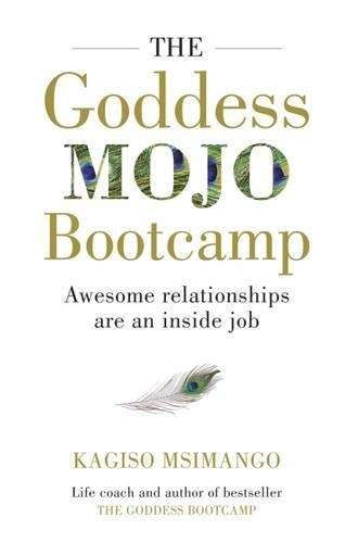 The goddess mojo bootcamp - Kagiso Msimango