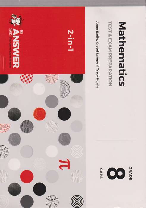 The Answer Series Grade 8 mathematics 2in1 CAPS study guide - ANSWERSERIES