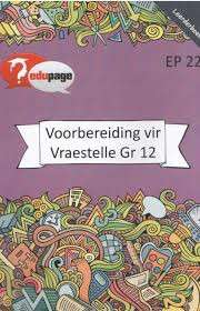 VOORBEREIDING VIR VRAESTELLE LEERDEBOEK - EDUPAGE