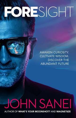 Foresight - John Sanei