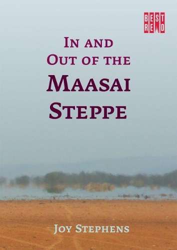 In and Out of the Maasai Steppe - Joy Stephens