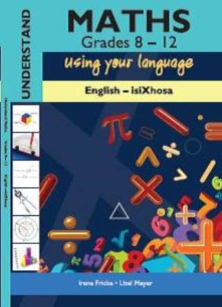 UNDERSTANDING MATH ENG XHOSA GR8 12 - ITHUTA-ENG-XHOSA