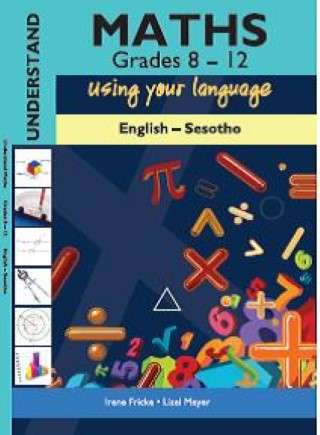 UNDERSTAND MATHS GR 8 12 - ITHUTA-ENG-SOTHO