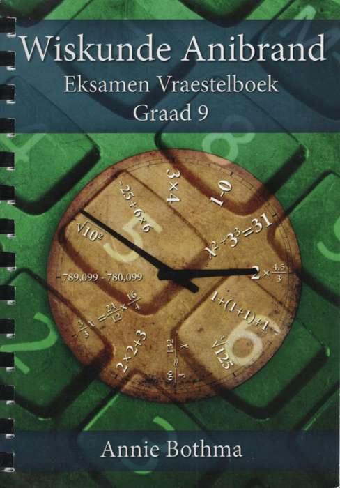 ANIBRAND WISKUNDE VRAESTELBOEK GR9 - MATHS-GR9