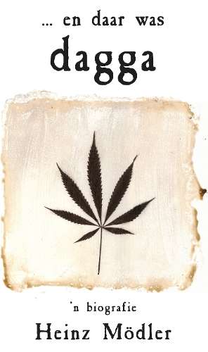 En Daar Was Dagga - Heinz MÃ¶dler