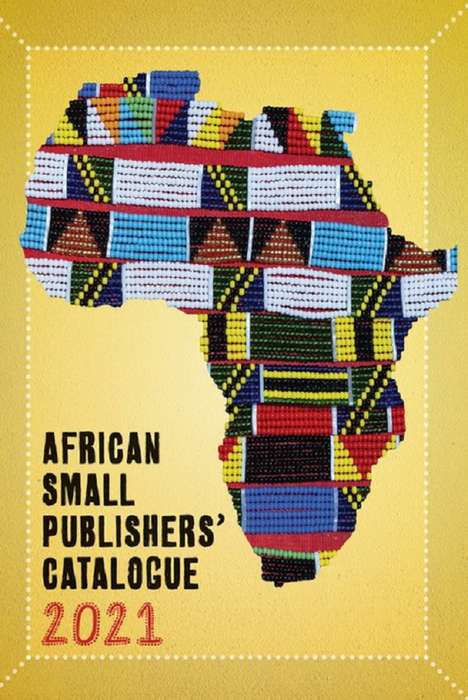 2021 African Small Publishers Catalogue - Colleen Higgs