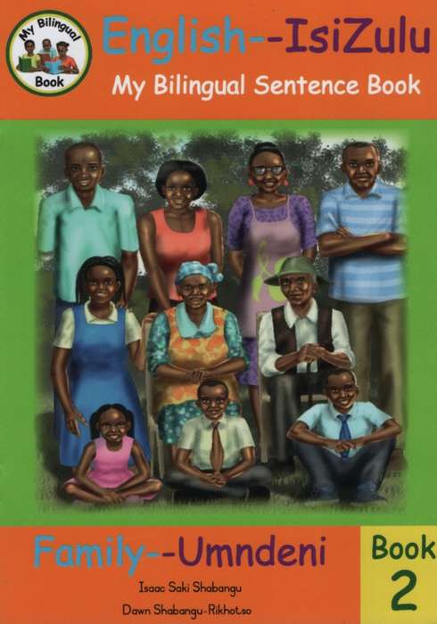 Bilingual Sentence Book: Family - Umndeni - Isaac Saki Shabangu
