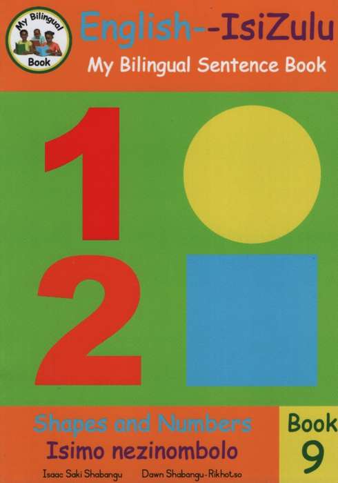 Bilingual Sentence Book: Shapes and Numbers-Isimo nezinombolo: Book  - Isaac Saki Shabangu