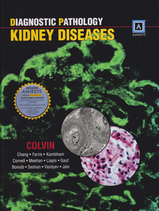 Diagnostic Pathology: Kidney Diseases - Robert B. Colvin