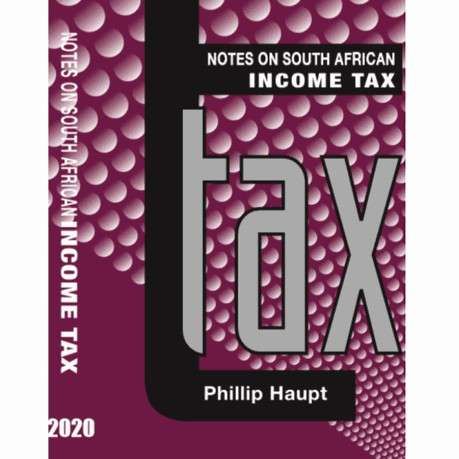 NOTES ON SA INCOME TAX 2020 - HAUPT,P