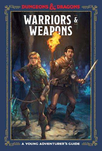 Warriors and Weapons: An Adventurer's Guide - Dungeons and Dragons