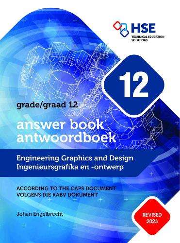 Engineering Graphics and Design Student Answer Book for Grade 12 CAP - EGD-GR12