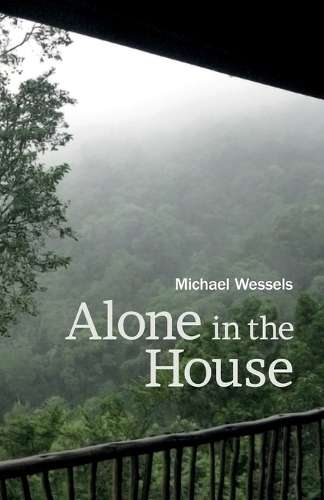 Alone in the House - Michael Wessels